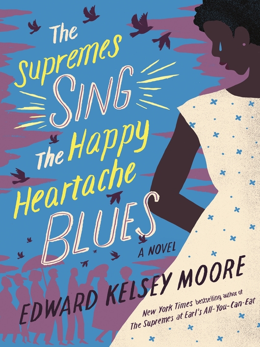 Title details for The Supremes Sing the Happy Heartache Blues by Edward Kelsey Moore - Wait list